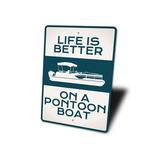 Lizton Sign Shop, Inc Lake House Signs Life Is Better On A Pontoon Boat Sign in Blue/Gray | 18 H x 12 W x 0.06 D in | Wayfair 5069-A1218