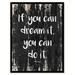 Trinx SpotColorArt Dream It You Can Do it Framed Canvas Art, Black Canvas | 17 H x 13 W x 1 D in | Wayfair 2DC0CDEA88D14024AA9B7CD8571B1591