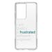 DistinctInk Clear Shockproof Hybrid Case for Galaxy S21 ULTRA 5G (6.8 Screen) - TPU Bumper Acrylic Back Tempered Glass Screen Protector - I am (just) {a frustrated software engineer;}