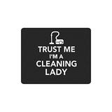 POPCreation Trust Me I m A Cleaning Lady Mouse Pad Gaming Mousepad 9.84 (L) x 7.87 (W)