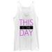 Women's CHIN UP This is the Day Racerback Tank Top