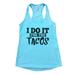 Womens Flowy Tank Top â€œI Do It For The Tacos" Taco Tank Top Gift X-Large, Cancun Blue