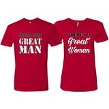 Behind Every Great Man There's A Great Woman His and Hers Matching Couples T shirts, Red, Mens M-Womens S