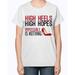 high heels, high hopes- women - Ladies T-Shirt