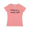 Inktastic What is a Weekend? Adult Women's T-Shirt Female