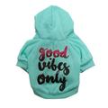 COUTUDI Dog Hoodie for Small Dogs Good Vibes Only Word Print Dog Hoodie Cat Hoodie Warm Winter Puppy Sweater Soft Puppy Hoodie Dog Coat Casual Sweatshirt