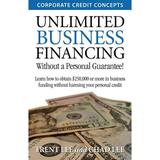 Unlimited Business Financing -- Trent Lee