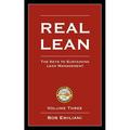 Real Lean: The Keys to Sustaining Lean Management Volume Three Paperback Bob Emiliani