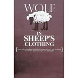Wolf in Sheep s Clothing : What Your Insurance Company Doesn t Want You to Know (Hardcover)