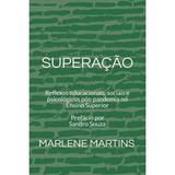 SS Treinamentos: SuperaÃ§Ã£o : Reflexos educacionais sociais e psicolÃ³gicos pÃ³s-pandemia no Ensino Superior PrefÃ¡cio por Sandro Souza (Series #10072020) (Paperback)