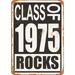 10 x 14 METAL SIGN - Class of 1975 Rocks - Vintage Rusty Look