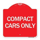 SignMission A-DES-RW-1818-24254 18 x 18 in. Designer Series Sign - Compact Car Only Red & White