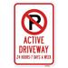 SignMission A-1824-25314 18 x 24 in. Aluminum Sign - Active Driveway 24 Hours 7 Days A Week with No Parking