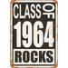 10 x 14 METAL SIGN - Class of 1964 Rocks - Vintage Rusty Look