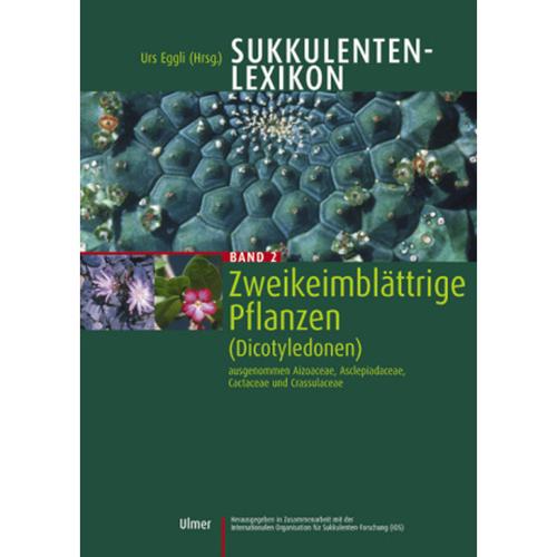 Sukkulenten-Lexikon: Bd.2 Sukkulenten-Lexikon, Bd 2, Gebunden