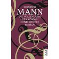 Die Vollendung Des Königs Henri Quatre - Heinrich Mann, Taschenbuch