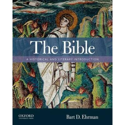 The Bible: A Historical And Literary Introduction