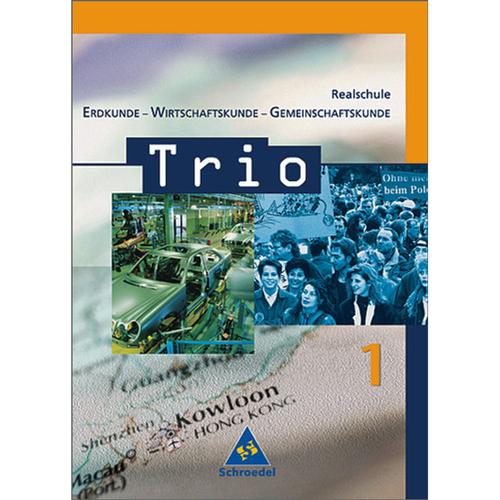 Trio, Erdkunde-Wirtschaftskunde-Gemeinschaftskunde, Realschule Baden-Württemberg: Bd.1 5./6. Schuljahr, Gebunden