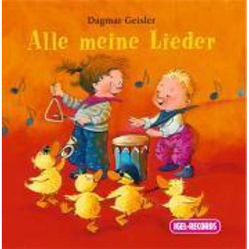Alle Meine Lieder, 1 Audio-Cd Von Dagmar Geisler, Dagmar Geisler, Dagmar Geisler, Igel-Records