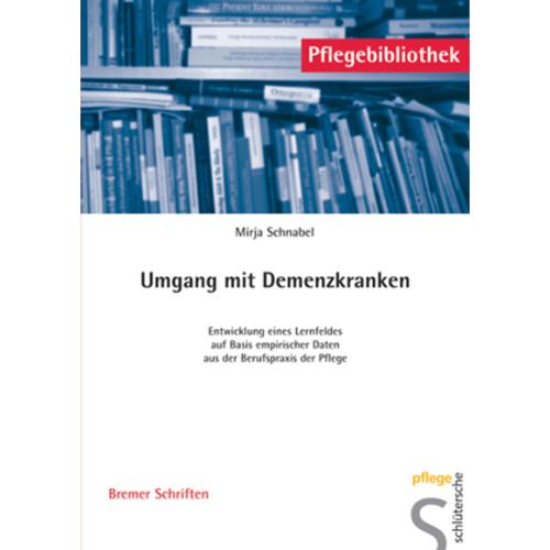 Pflegebibliothek / Umgang Mit Demenzkranken - Mirja Schnabel, Kartoniert (TB)