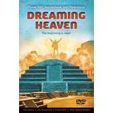 Dreaming Heaven: The Beginning Is Near!