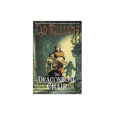 The Dragonbone Chair by Tad Williams (Paperback - Reprint)