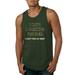 I Have a Drinking Problem I Can't Find My Beer Funny Mens Humor Graphic Tank Top, Forest Green, 2XL