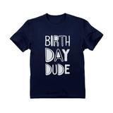 Tstars Boys Birthday Gift for Boy Dude Graphic Tee Gift for Birthday Boy B Day Birthday Party Toddler Kids Graphic T Shirt