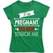 I'm Pregnant Do Not Touch Me - Funny Rude Attitude Women's Gift T-Shirt