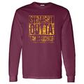 Straight Outta San Francisco Long Sleeve T-Shirt - 2X-Large - Maroon