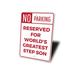 Lizton Sign Shop, Inc Stepdad Parking Aluminum Sign Metal in Gray/White | 14 H x 10 W x 0.04 D in | Wayfair 10107-A1014