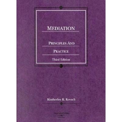 Mediation, Principles And Practice (American Caseb...