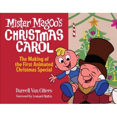 Mister Magoo's Christmas Carol: The Making Of The First Animated Christmas Special