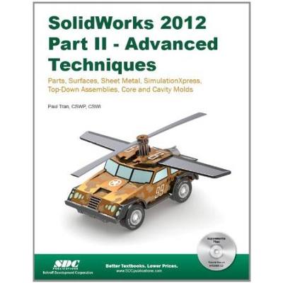 Solidworks 2012 Part Ii: Advanced Techniques