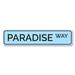 Lizton Sign Shop, Inc Paradise Way Custom Aluminum Sign Metal in Black/Blue/Gray | 4 H x 18 W x 0.04 D in | Wayfair 2165-A418