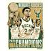 Phenom Gallery Milwaukee Bucks 2021 NBA Finals Champions 18'' x 24'' Serigraph