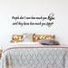 Winston Porter Deakin People Don't Care How Much You Know Until They Know How Much You Care Wall Decal Vinyl in Black | 7.5 H x 22 W in | Wayfair