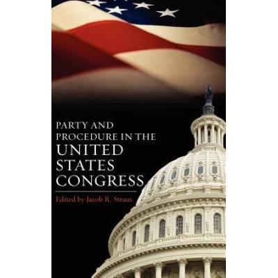 Party And Procedure In The United States Congress