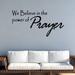 Winston Porter Clyburn We Believe in the Power of Prayer Religious Quote Wall Decal Vinyl in Black/Gray | 12 H x 22 W in | Wayfair