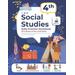 4th Grade Social Studies: Daily Practice Workbook 20 Weeks Of Fun Activities History Civic And Government Geography Economics + Video Explanatio