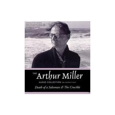 The Arthur Miller Audio Collection by Arthur Miller (Compact Disc - Caedmon Audio Cassette)