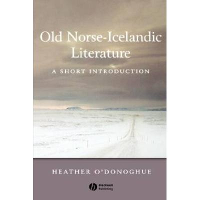 Old Norse-Icelandic Literature: A Short Introducti...