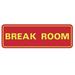 Signs ByLITA Standard Break Room Sign -Red - Medium 2-3/4" X 7" Plastic in Red/Yellow | 1 H x 9 W x 3 D in | Wayfair AQS- BRRM-LREDY