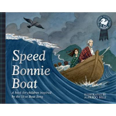 Speed Bonnie Boat: A Tale From Scottish History In...