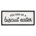 Stupell Industries You Son Of A Biscuit Eater Funny Slang Gray Farmhouse Rustic Framed Giclee Texturized Art By Daphne Polselli | Wayfair