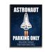 Stupell Industries Astronaut Parking Only Sign Kids' Space Jet Humor Oversized Wall Plaque Art By Kim Allen in Brown | Wayfair af-893_fr_16x20