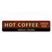 Lizton Sign Shop, Inc Hot Coffee Served Here Custom Aluminum Sign Metal in Gray/Red/Yellow | 6 H x 24 W x 0.063 D in | Wayfair 1768-A624