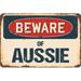 Trinx Ballweg Beware of Aussie Sign Resin/Plastic | 8 H x 12 W x 0.1 D in | Wayfair 689DF2CB595F4DD4AD1B6B504CB854C2