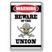 Trinx Beaury Beware of the Union Warning Sign Metal | 10 H x 14 W x 0.1 D in | Wayfair 03694E3D2DFE436382880C20189C1745