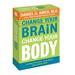 Change Your Brain, Change Your Body Deck: 50 Ways To Boost Your Brain For A Better Body